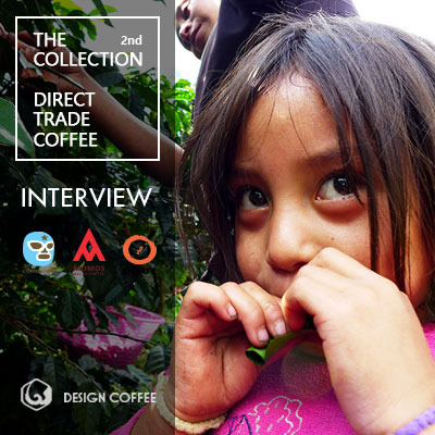 다이렉트 트레이드 인터뷰 Direct Trade Coffee 2014 Interview 